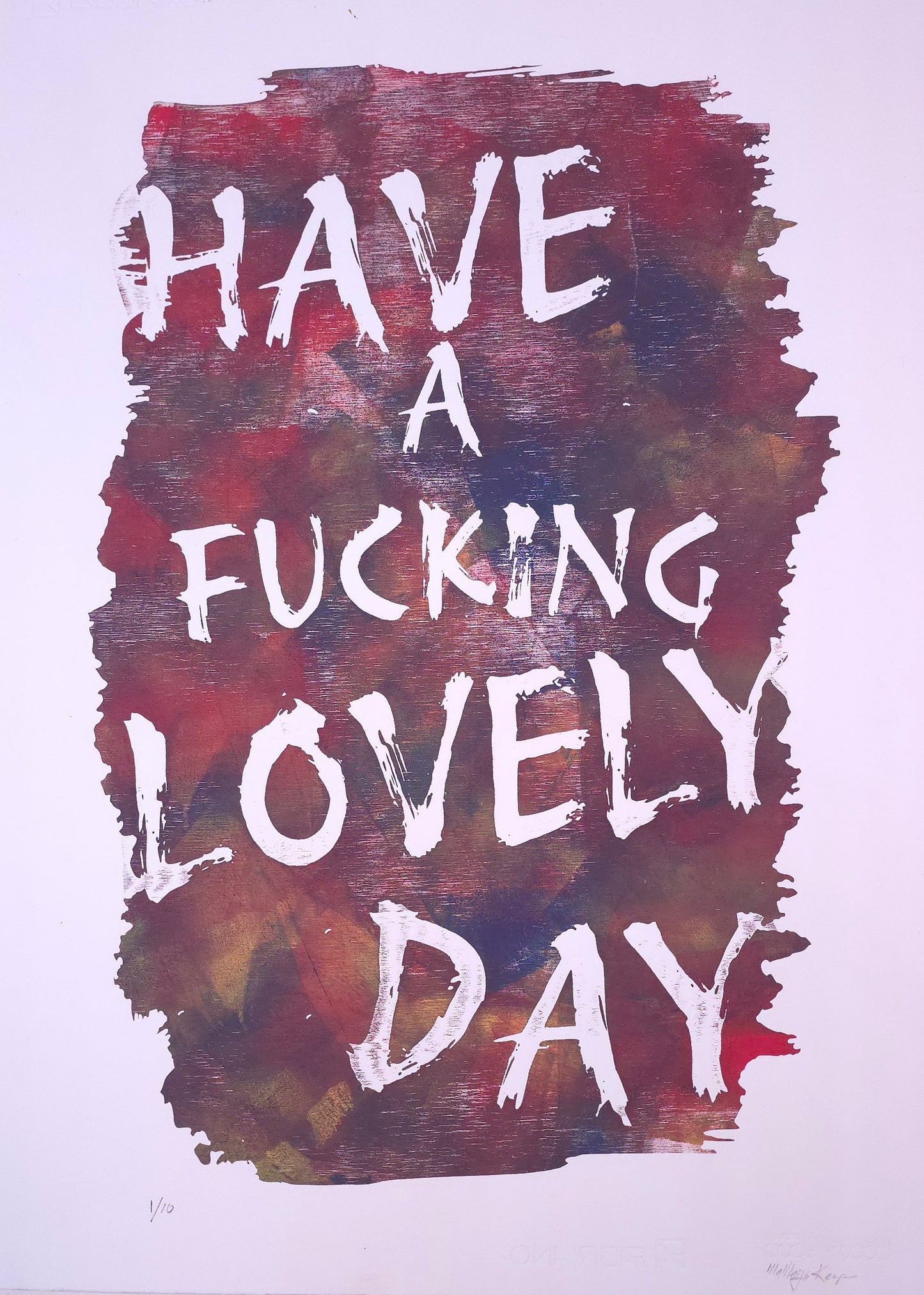 Have a lovely day - Edition of 10