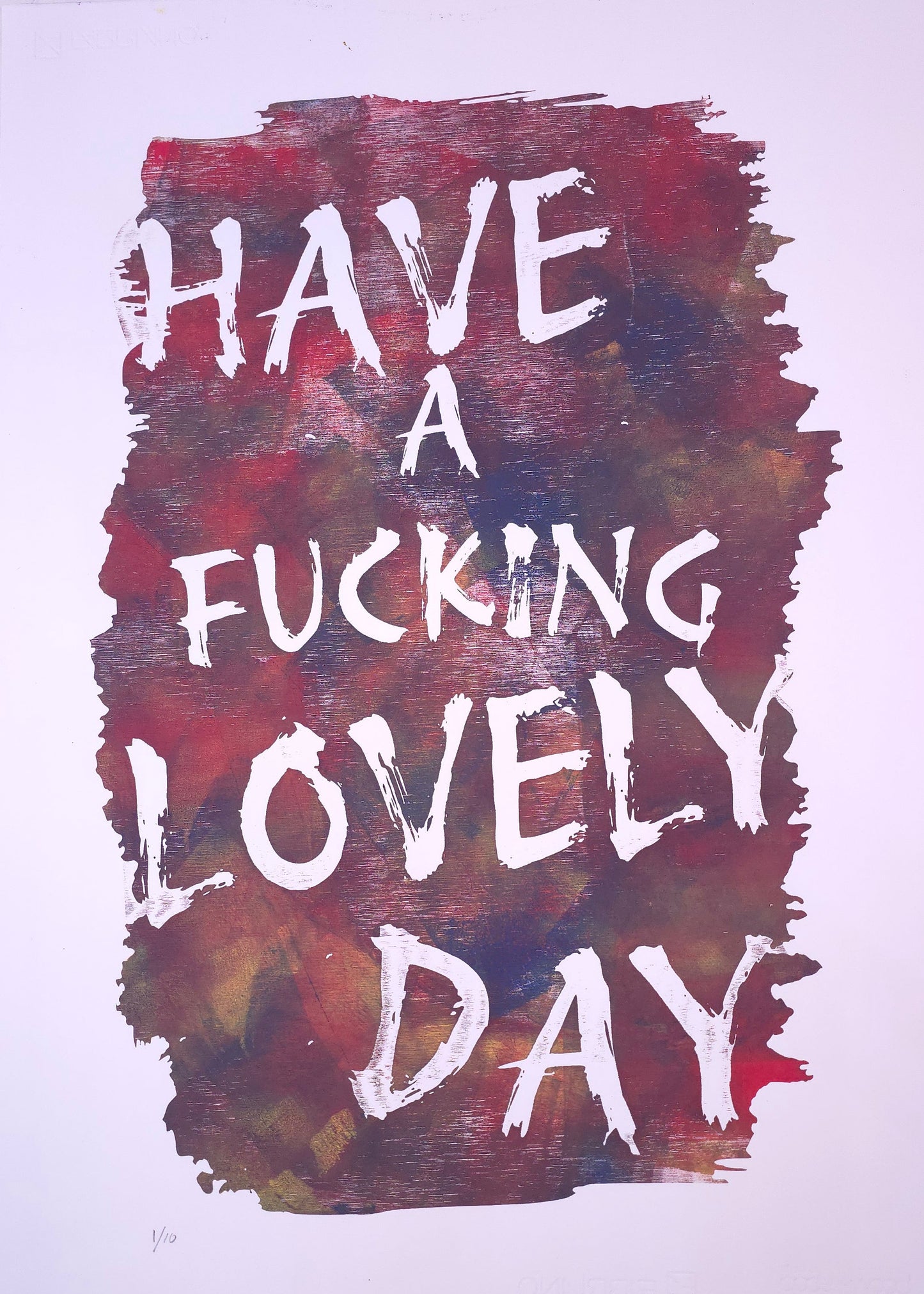 Have a lovely day - Edition of 10